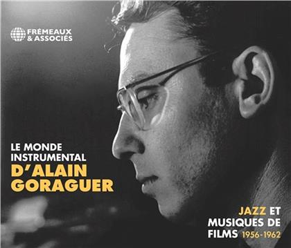 Alain Goraguer - Le Monde Instrumental D'Alain Goraguer-Jazz Et Musiques De Film 1956/1962