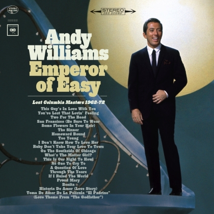 Andy Williams - Emperor Of Easy - Lost Columbia Masters 1962 - 1972