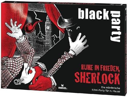 black party - Ruhe in Frieden Sherlock