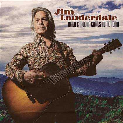 Jim Lauderdale - When Carolina Come Home Again
