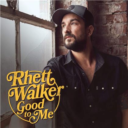 Rhett Walker - Good To Me
