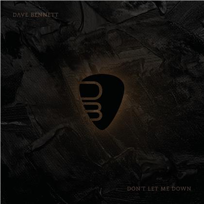 Dave Bennett - Don't Let Me Down