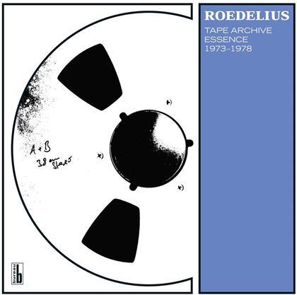 Roedelius - Tape Archive Essence 1973 - 1978