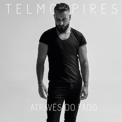 Telmo Pires - Atrav? S Do Fado