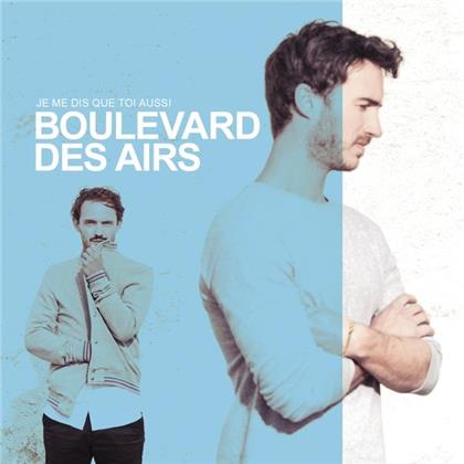 Boulevard Des Airs - Je me dis que toi aussi (2020 Reissue)