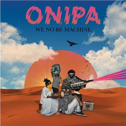 Onipa - We No Be Machine (2 LPs)
