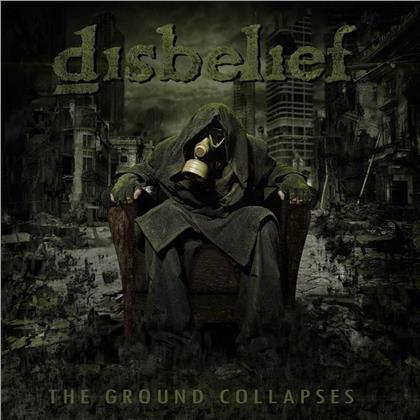 Disbelief - Ground Collapses