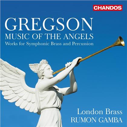 London Brass, Edward Gregson (*1945) & Rumon Gamba - Music Of The Angels