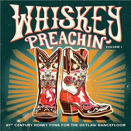 Whiskey Preachin' Vol.1 (LP)