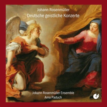 Arno Paduch & Johann Rosenmüller Ensemble - Deutsche Geistliche Konzerte