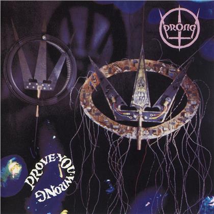 Prong - Prove You Wrong (2020 Reissue, Music On CD)