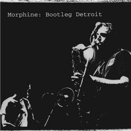 Morphine - Bootleg Detroit (2020 Reissue, Music On CD)