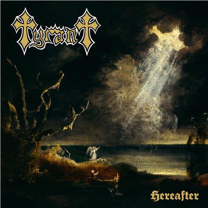 Tyrant - Hereafter (Gold Smoke Vinyl, LP)