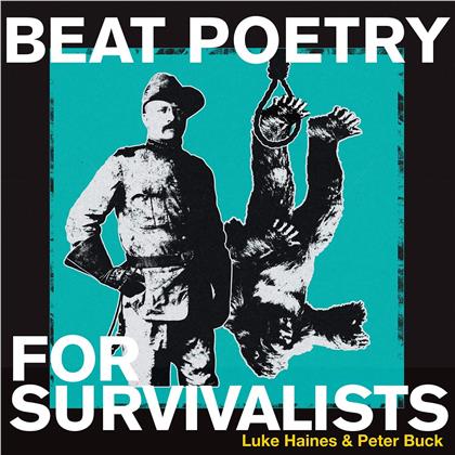 Luke Haines & Peter Buck (R.E.M.) - Beat Poetry For Survivalists