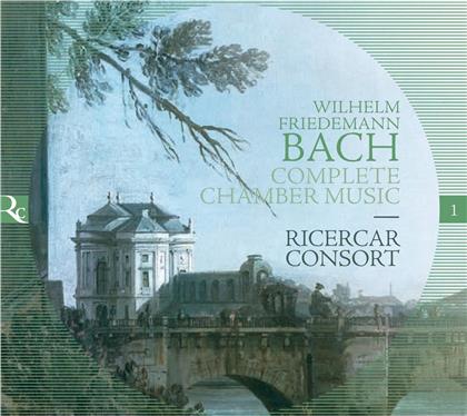 Ricercar Consort & Wilhelm Friedemann Bach (1710 - 1784) - Complete Chamber Music