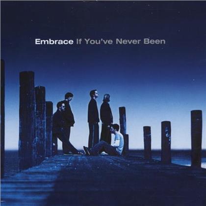 Embrace - If You've Never Been (Craft Recordings, 2020 Reissue, LP)