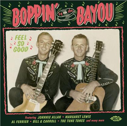 Boppin' By The Bayou-Feel So Good