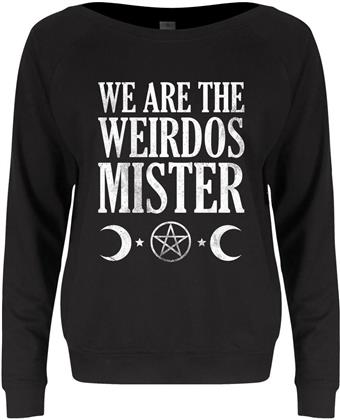 We Are the Weirdos Mister - Ladies Slounge Sweater