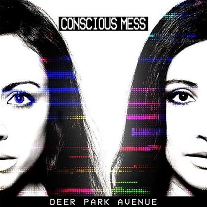 Deer Park Avenue - Concious Mess
