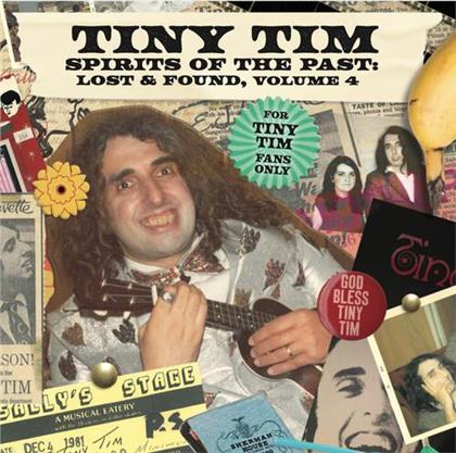 Tiny Tim - Spirits Of The Past Lost & Found Vol. 4