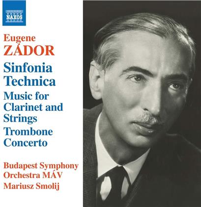 Eugene Zador (1894-1977), Mariusz Smolij & Budapest Symphony Orchestra - Sinfonia Technica