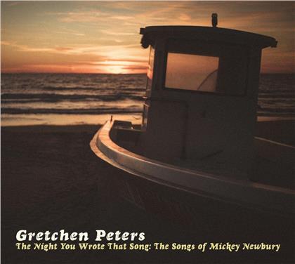 Gretchen Peters - The Night You Wrote That Song: The Songs Of Mickey Newbury