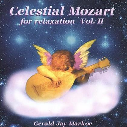 Gerald Jay Markoe & Wolfgang Amadeus Mozart (1756-1791) - Celestial Mozart For Relaxation II