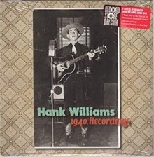 Hank Williams - 1940 Recordings (Black Friday 2019, LP)