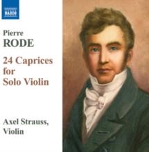 Pierre Rode & Axel Strauss - 24 Caprices For Solo Violin