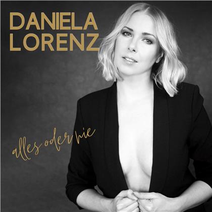 Daniela Lorenz - Alles Oder Nie