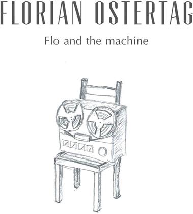 Florian Ostertag - Flo And The Machine