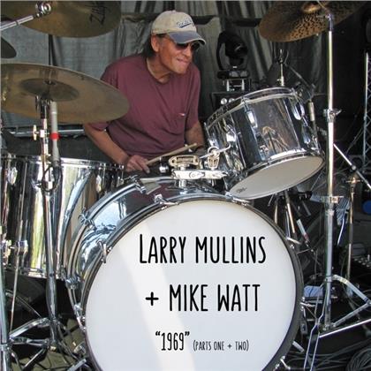 Larry Mullins & Mike Watt - 1969 (Part I And II) (7" Single)