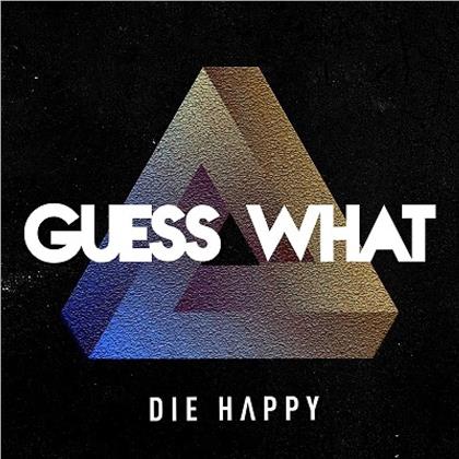 Die Happy - Guess What (LP + CD)