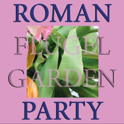 Roman Flügel - Garden Party (12" Maxi)