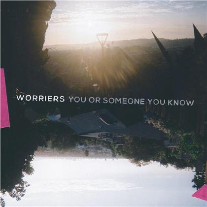 Worriers - You Or Someone You Know (Colored, LP)