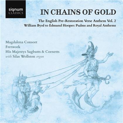 Fretwork, Magdalena Consort, His Majesties Sagbutts & Cornetts & Silas Wollston - In Chains Of Gold Vol. 2 - Psalms And Royal Anthems