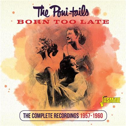 Poni Tails - Born Too Late (2020 Reissue)