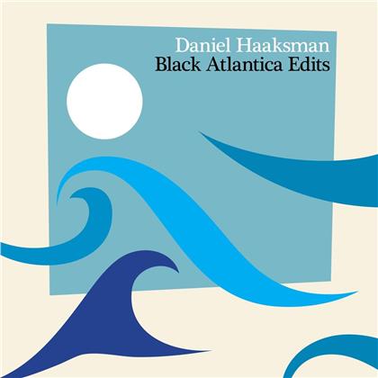 Daniel Haaksman - Black Atlantica Edits (Digipack)