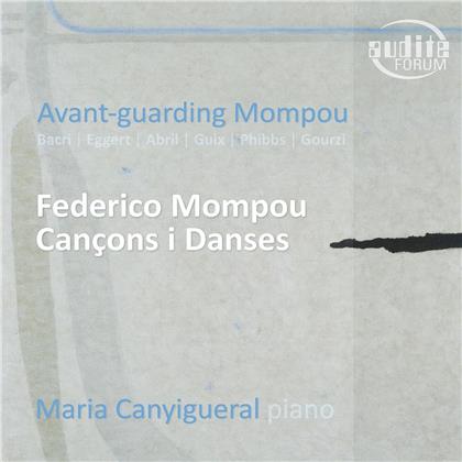 Federico Mompou (1893-1987) & Maria Canyigueral - Avant-Guarding Mompou - Cançons i Danses