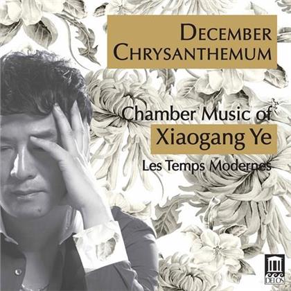 Temps Modernes & Xiaogang Ye - December Chrysanthemum