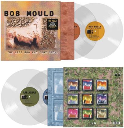Bob Mould (Ex-Hüsker Dü) - Last Dog & Pony Show (Clear Vinyl, 2 LPs)