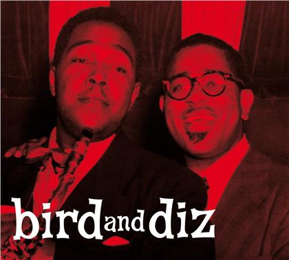 Charlie Parker & Dizzy Gillespie - Bird And Diz (2020 Reissue, Bird Nest, Digipack)