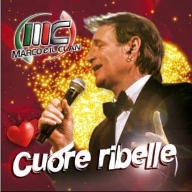 Marco E Il Clan - Cuore Ribelle