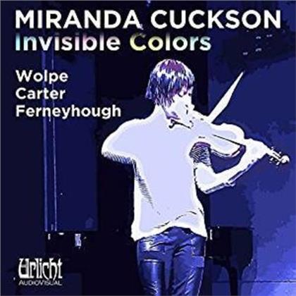 Miranda Cuckson, Wolpe, Carter & Brian Ferneyhough (*1943) - Invisible Colors