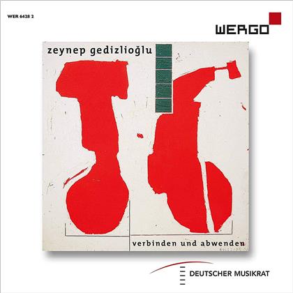 Klangforum Wien, Ensemble Modern, HR-Sinfonieorchester & Zeynep Gedizlioglu - Verbinden Und Abwenden