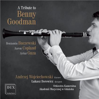 Lukasz Borowicz, Beniamin Baczewski, Aaron Copland (1900-1990), Artur Guza & Andrzej Wojciechowski - Tribute To Benny Goodman