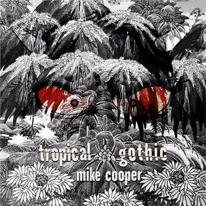 Mike Cooper - Tropical Gothic (2 CD)