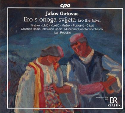 Jakov Gotovac, Ivan Repusic, Münchner Rundfunkorchester & Croatian Radio Television Choir - Ero S Onoga Svijeta (Ero The Joker)