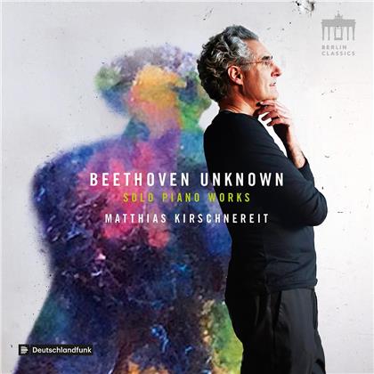 Ludwig van Beethoven (1770-1827) & Matthias Kirschenereit - Beethoven Unknown