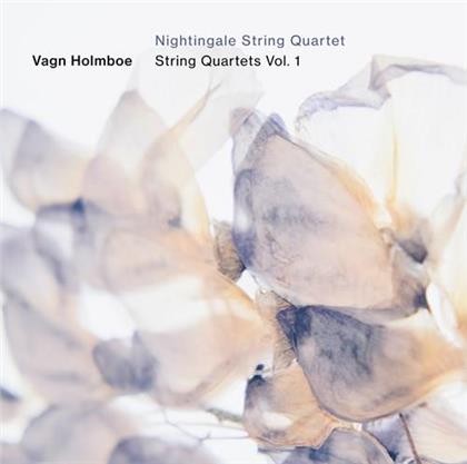 Nightingale String Quartet & Vagn Holmboe (1909-1996) - String Quartets 1